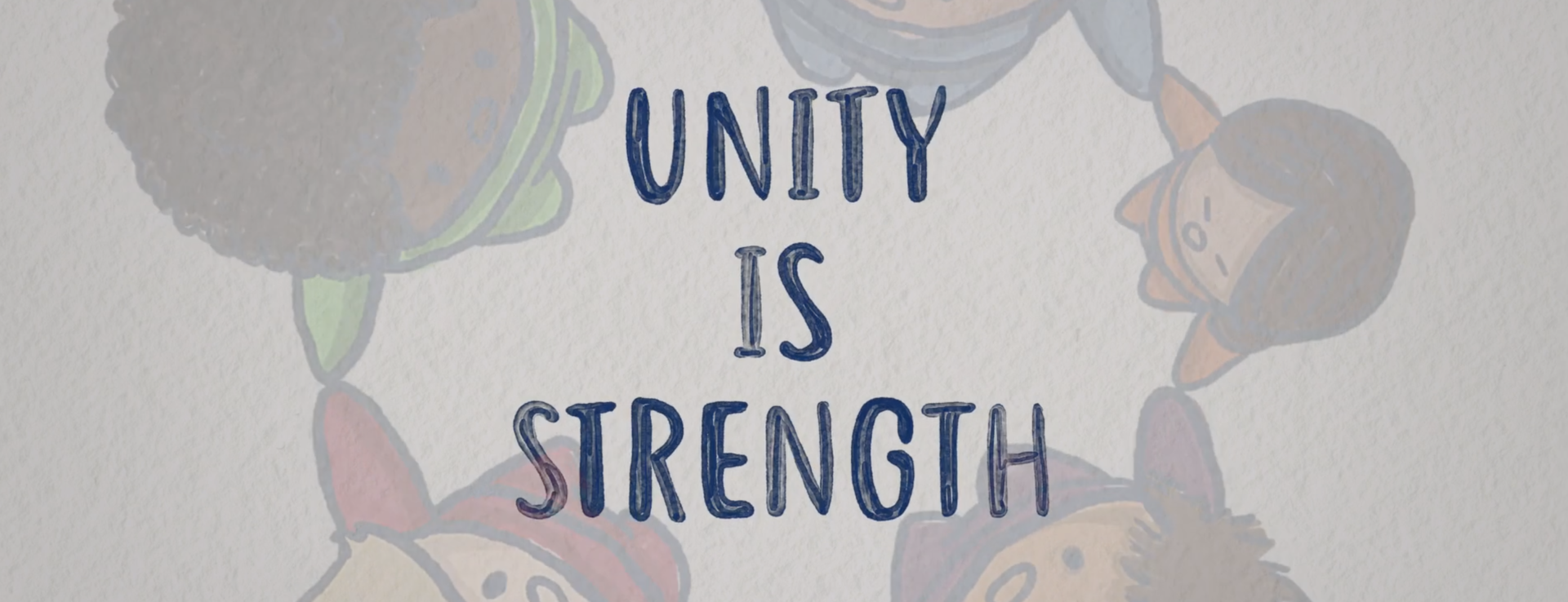 Unity is Strength shows cartoon style characters, holding hands together in a circle forming around the title. Unity is Strength